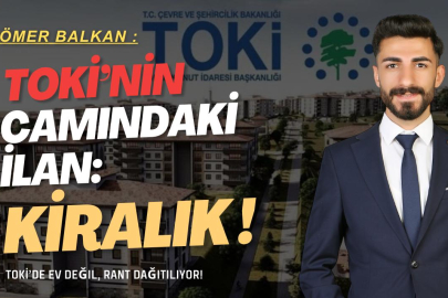 TOKİ’nin Camındaki İlan: “Kiralık”